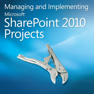 خرید و دانلود نسخه کامل کتاب Managing and Implementing Microsoft SharePoint 2010 Projects