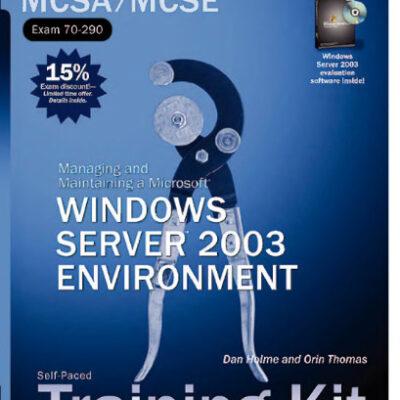 خرید و دانلود نسخه کامل کتاب Managing and Maintaining a Microsoft Windows Server 2003 Environment