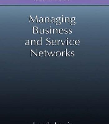 خرید و دانلود نسخه کامل کتاب Managing Business and Service Networks