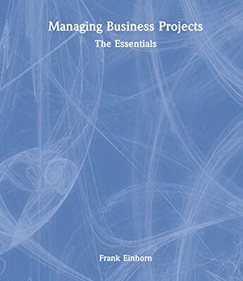 خرید و دانلود نسخه کامل کتاب Managing Business Projects: The Essentials