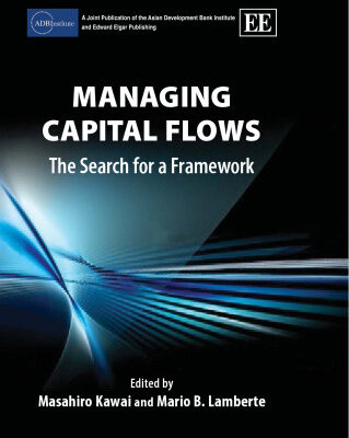 خرید و دانلود نسخه کامل کتاب Managing Capital Flows: The Search for a Framework