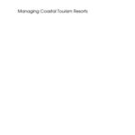 خرید و دانلود نسخه کامل کتاب Managing Coastal Tourism Resorts: A Global Perspective (Aspects of Tourism)