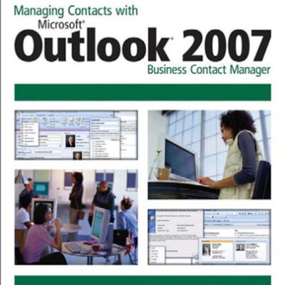 خرید و دانلود نسخه کامل کتاب Managing Contacts with Microsoft Outlook 2007: Business Contact Manager