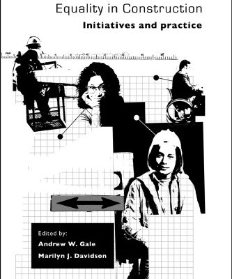 خرید و دانلود نسخه کامل کتاب Managing Diversity and Equality in Construction: Initiatives and Practice