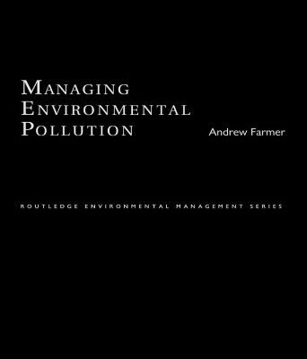 خرید و دانلود نسخه کامل کتاب Managing Environmental Pollution (Routledge Environmental Management Series)