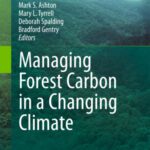 خرید و دانلود نسخه کامل کتاب Managing Forest Carbon in a Changing Climate