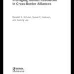 خرید و دانلود نسخه کامل کتاب Managing Human Resources in Cross-Border Alliances (Routledge Global Human Resource Management Series, 1)