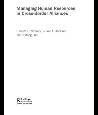 خرید و دانلود نسخه کامل کتاب Managing Human Resources in Cross-Border Alliances (Routledge Global Human Resource Management Series, 1)