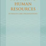 خرید و دانلود نسخه کامل کتاب Managing Human Resources in Health Care Organizations