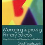 خرید و دانلود نسخه کامل کتاب Managing Improving Primary Schools: Using Evidence-based Management