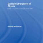 خرید و دانلود نسخه کامل کتاب Managing Instability in Algeria: Elites and Political Change since 1995