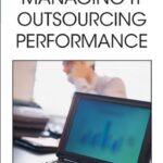 خرید و دانلود نسخه کامل کتاب Managing It Outsourcing Performance