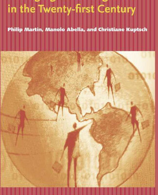 خرید و دانلود نسخه کامل کتاب Managing Labor Migration in the Twenty-First Century