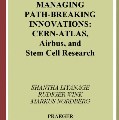 خرید و دانلود نسخه کامل کتاب Managing Path-Breaking Innovations: CERN-ATLAS, Airbus, and Stem Cell Research (Technology, Innovation, and Knowledge Management)