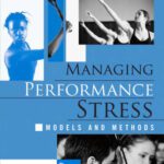 خرید و دانلود نسخه کامل کتاب Managing Performance Stress: Models and Methods
