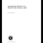 خرید و دانلود نسخه کامل کتاب Managing Projects in Health and Social Care