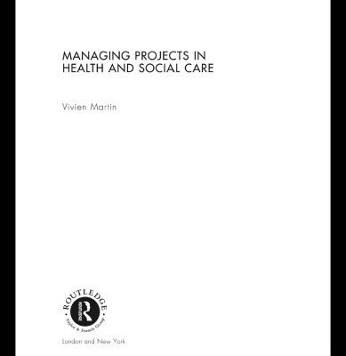 خرید و دانلود نسخه کامل کتاب Managing Projects in Health and Social Care