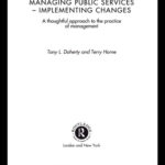 خرید و دانلود نسخه کامل کتاب Managing Public Services: Implementing Changes