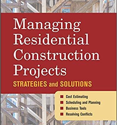 خرید و دانلود نسخه کامل کتاب Managing Residential Construction Projects: Strategies and Solutions – Orginal Pdf