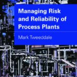 خرید و دانلود نسخه کامل کتاب Managing risk and reliability of process plants