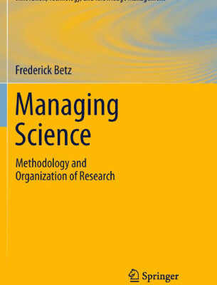 خرید و دانلود نسخه کامل کتاب Managing Science: Methodology and Organization of Research