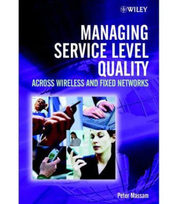 خرید و دانلود نسخه کامل کتاب Managing service level quality across wireless and fixed networks