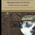 خرید و دانلود نسخه کامل کتاب Managing Small-Scale Fisheries: Alternative Directions and Methods