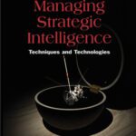 خرید و دانلود نسخه کامل کتاب Managing Strategic Intelligence: Techniques and Technologies (Premier Reference)
