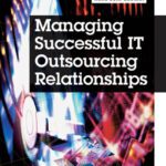 خرید و دانلود نسخه کامل کتاب Managing Successful It Outsourcing Relationships