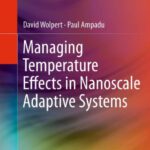 خرید و دانلود نسخه کامل کتاب Managing Temperature Effects in Nanoscale Adaptive Systems