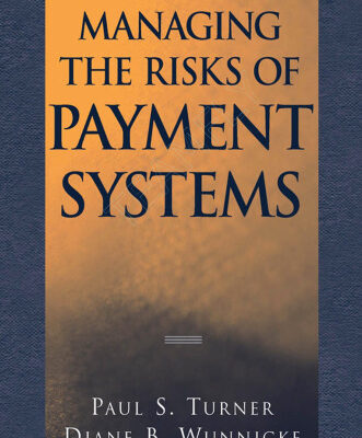 خرید و دانلود نسخه کامل کتاب Managing the Risks of Payment Systems