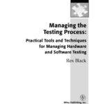 خرید و دانلود نسخه کامل کتاب Managing the Testing Process: Practical Tools and Techniques for Managing Hardware and Software Testing