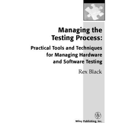خرید و دانلود نسخه کامل کتاب Managing the Testing Process: Practical Tools and Techniques for Managing Hardware and Software Testing