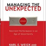 خرید و دانلود نسخه کامل کتاب Managing the Unexpected: Resilient Performance in an Age of Uncertainty