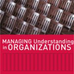 خرید و دانلود نسخه کامل کتاب Managing Understanding in Organizations