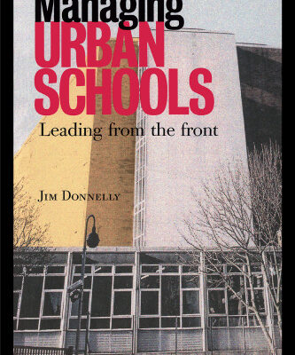 خرید و دانلود نسخه کامل کتاب Managing Urban Schools: Leading from the Front