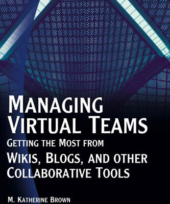 خرید و دانلود نسخه کامل کتاب Managing Virtual Teams: Getting the Most from Wikis, Blogs, and Other Collaborative Tools
