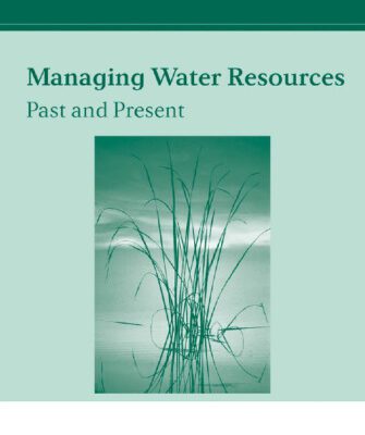 خرید و دانلود نسخه کامل کتاب Managing Water Resources: Past and Present: The Linacre Lectures 2002