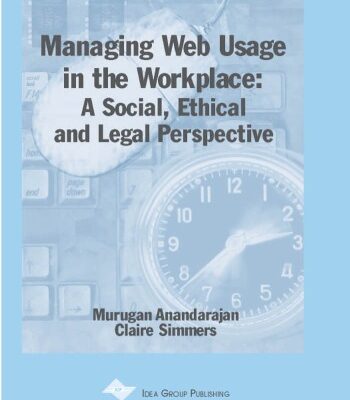 خرید و دانلود نسخه کامل کتاب Managing Web Usage in the Workplace: A Social, Ethical, and Legal Perspective