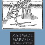 خرید و دانلود نسخه کامل کتاب Manmade Marvels in Medieval Culture and Literature