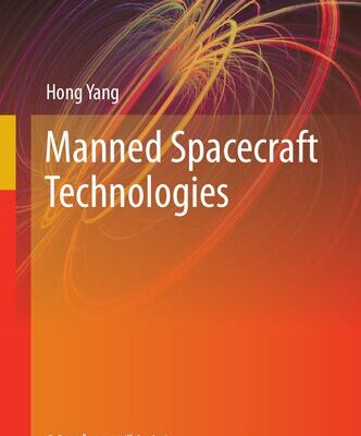 خرید و دانلود نسخه کامل کتاب Manned Spacecraft Technologies