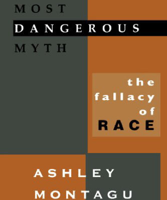 خرید و دانلود نسخه کامل کتاب Man’s Most Dangerous Myth: The Fallacy of Race, Sixth Edition
