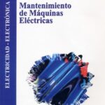 خرید و دانلود نسخه کامل کتاب Mantenimiento de Máquinas Eléctricas