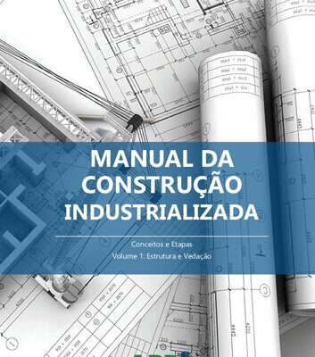 خرید و دانلود نسخه کامل کتاب Manual da Construção Industrializada: Conceitos e Etapas – Volume 1: Estrutura e Vedação