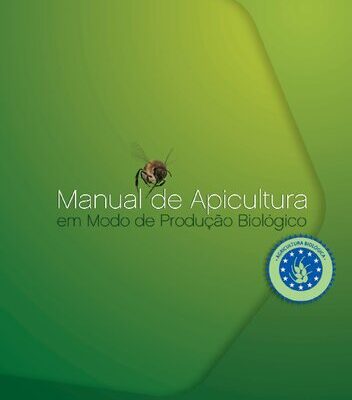 خرید و دانلود نسخه کامل کتاب Manual de Apicultura em Modo de Produção Biológico
