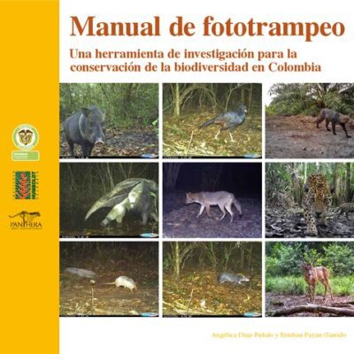 خرید و دانلود نسخه کامل کتاب Manual de fototrampeo: una herramienta de investigación para la conservación de la biodiversidad en Colombia