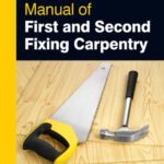 خرید و دانلود نسخه کامل کتاب Manual of First and Second Fixing Carpentry, Third Edition