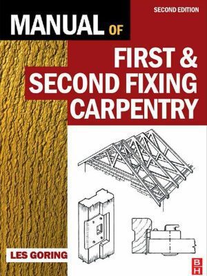 خرید و دانلود نسخه کامل کتاب Manual of First & Second Fixing Carpentry