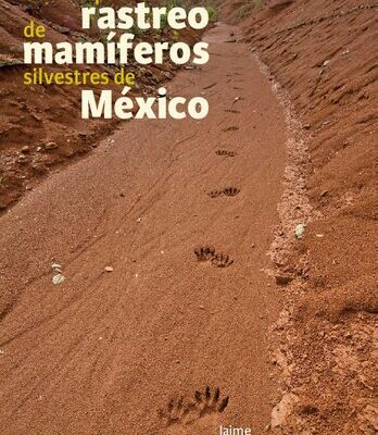 خرید و دانلود نسخه کامل کتاب Manual para el Rastreo de Mamíferos Silvestres de México
