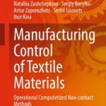 خرید و دانلود نسخه کامل کتاب Manufacturing Control of Textile Materials: Operational Computerized Non-contact Methods